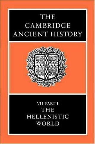 The Cambridge Ancient History: The Hellenistic World,  Part 1 - 2011 Hc