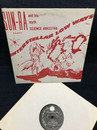 Sun Ra & His Myth Science Arkestra Lp Interstellar Low Ways Rare El Saturn Vinyl