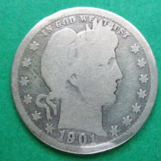 1901 - S Barber Silver Quarter.  G Details W/ Rim Bumps.  Very Rare Any.