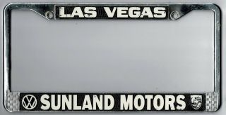 Las Vegas Nevada Sunland Motors Porsche Volkswagen Vintage License Plate Frame.