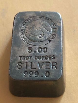 . 999 Rare Vintage Hand - Poured 5oz.  Silver Ingot.  Consolidated Mines And Metals.