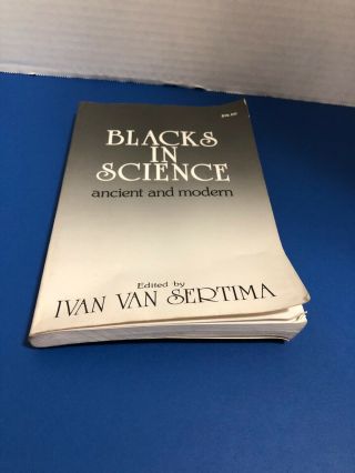 Blacks In Science : Ancient And Modern By Ivan Van Sertima (1983,  Paperback)