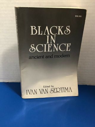 Blacks in Science : Ancient and Modern by Ivan Van Sertima (1983,  Paperback) 3