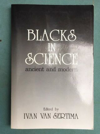 Blacks In Science : Ancient And Modern By Ivan Van Sertima (1998,  Paperback)