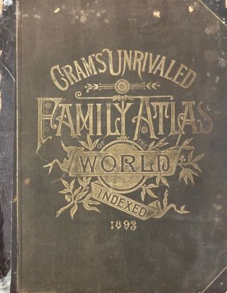Vintage 1893 Cram’s Unrivaled Family Atlas Of The Word Indexed - 1893