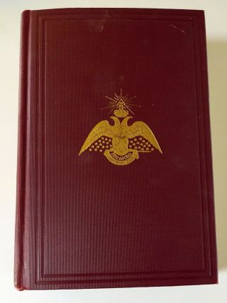 1930,  Morals And Dogma Of The Ancient And Accepted Scottish Rite Of Freemasonry