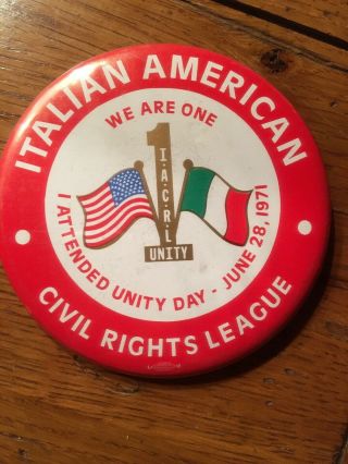 Italian - American 3 1/2 Vintage Pin - Back Button.  Unity Day.  6/28/71.  10 Tot