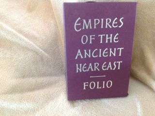 Empires Of The Ancient Near East / Folio Society 4 VOL.  Set 2