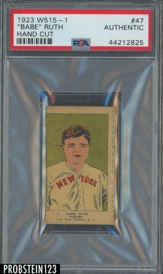 1923 W515 - 1 47 Babe Ruth York Yankees Hof Psa " Rare "