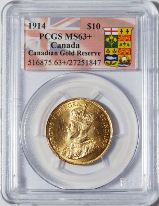 (rare) 1914 $10 Canadian Gold Reserve - - Pcgs Ms63,  (10129)