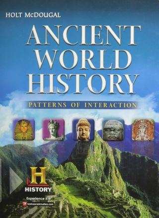 Holt Mcdougal Ancient World History Patterns Of Interaction 2012 Edition