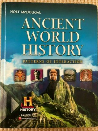 Ancient World History: Patterns Of Interactions,  Student Edition,  2012
