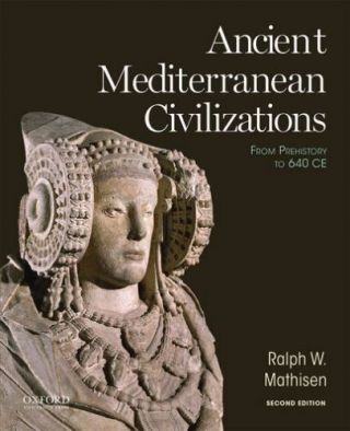 Ancient Mediterranean Civilizations: From Prehistory To 640 Ce