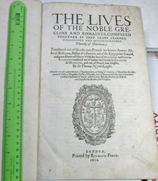PLUTARCH ' S LIVES OF THE NOBLE GRECIANS & ROMAINES/1612/THICK FOLIO/RARE 3