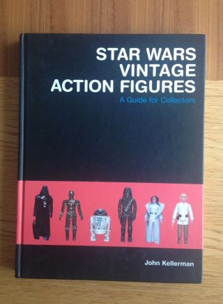 Star Wars Vintage Action Figures A Guide For Collectors John Kellerman Rare Book