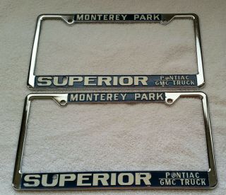 Vintage License Plate Frames Superior Pontiac Gmc Truck,  Monterey Park,  Ca
