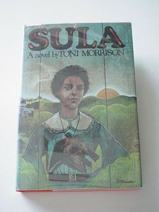 Rare Sula By Toni Morrison/hc/1st - 1st/vg - F/signed A Beaut