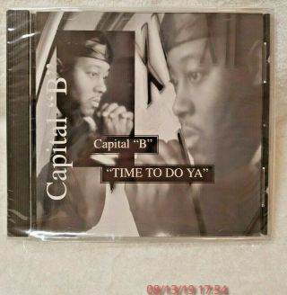 Capital " B " Time To Do Ya Cd,  1997 (not 2010),  Rare,  Midwest Rap,  Gangsta/g - Funk