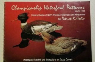 Pat Godin - Championship Waterfowl Decoy Carving Pattern Book Volume 3 Rare