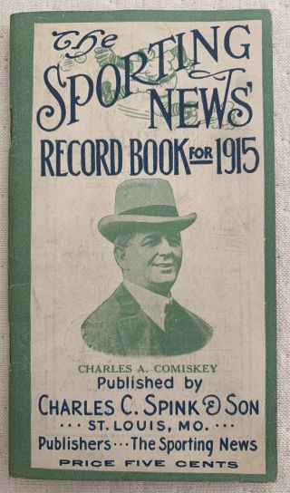 1915 Sporting News Record Book Charles Comiskey Cover Rare