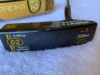 Scotty Cameron Circa 62 First Of 500 No.  2 Putter - - In Bag - Rare