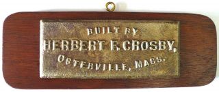 Rare Vintage Brass Bronze Boat Name Plate Herbert F.  Crosby Osterville Ma Usa Gf