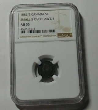 1885 Canada Silver 5 Cent Coin Sm5/Lg5 NGC AU - 55 RARE 3
