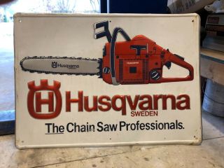 Rare Vintage Husqvarna Chainsaw Sign / Non Porcelain Sign