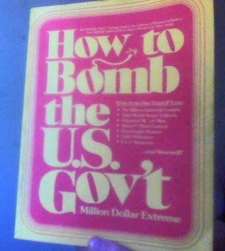 How To Bomb The Us Gov’t - 1st Ed.  / Rare / Signed By Sam Hyde