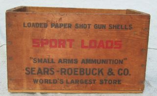 Antique Sm Arms Ammunition Sport Loads Sears - Roebuck Wood Box Crate Advertising
