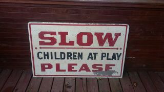 Vintage Sign Hand Painted Slow Children At Play Heavy Aluminum 60x30 In