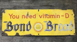 Rare Antique Vtg 30s You Need Vitamin D Bond Bread Ssp Porcelain Sign Sun Bakery