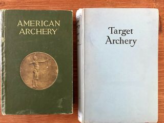 Rare Robert P.  Elmer “american Archery”,  1917 And “target Archery” 1952.  Vintage