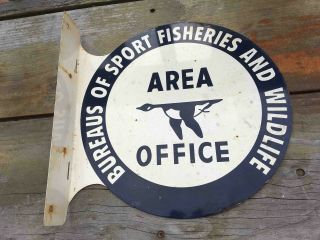 Old Bureaus Of Sport Fisheries & Wildlife Area Office 2 Sided Flange Sign Goose
