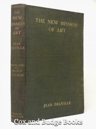 Jean Delville The Mission Of Art 1st Hb 1910 A Study Of Idealism In Art Rare