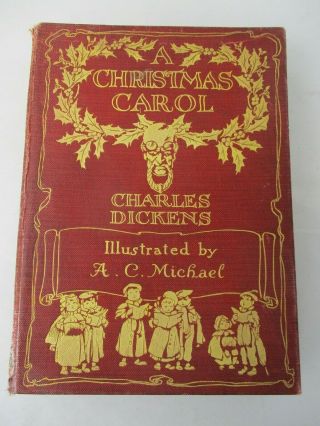Vintage A Christmas Carol Charles Dickens Illustrated By A.  C.  Michael