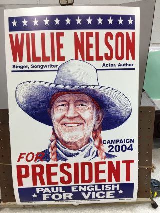 Willie Nelson For President Limited Edition Of 1000 First Print 2004 Rare 22x14”
