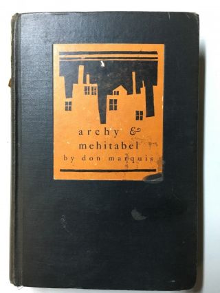 Archy & Mehitabel Don Marquis 1927 Stated First Edition Extremely Rare