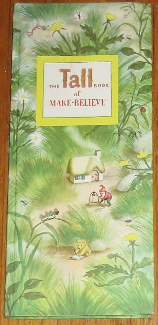 The Tall Book Of Make - Believe : Jane Werner : Garth Williams : Vintage
