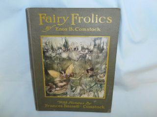 Rare 1913 Fairy Frolics Enos B.  Comstock Art Noveau Hard Cover Book Illustrated