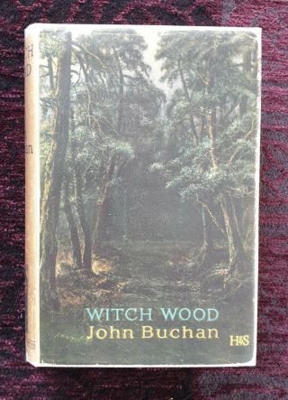 , John Buchan,  Witch Wood,  Supernatural,  1927,  Rare Dustwrapper,