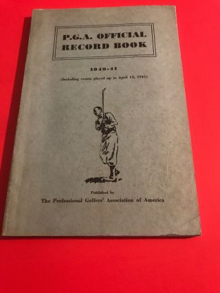 Vintage Golf Memorabilia / P.  G.  A.  Official Record Book / April 1940 - 41