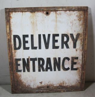 Vintage Antique Steel Metal Delivery Entrance Double Sided Sign