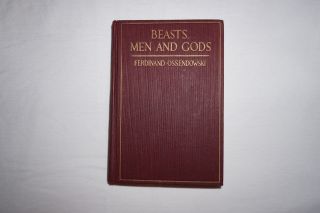 Beasts,  Men And Gods.  By Ferdynand Antoni Ossendowski.  - Vintage Classic.
