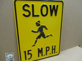 Slow - 15 Mph - Black & Yellow - Big 6lb - Old Vintage Usa Highway Sign