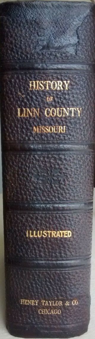 Vintage 1911 History Of Linn County Missouri Genealogy Marceline