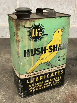 Very Rare Vintage Whiz Hush - Shak Lubricant 1 Gallon Can Motor Oil Gas Hush Shak