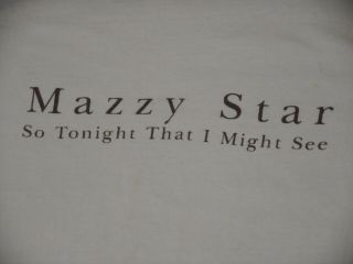 RARE OFFICIAL 1993 MAZZY STAR Promotional L T - Shirt SO TONIGHT THAT I MIGHT SEE 3