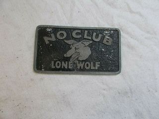 Vintage Aluminum Car Club Plaque Plate No Club Lone Wolf Speed Gems