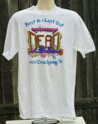 Vintage Grateful Dead Tee Shirt / First In Last Out / Local Crew / Spring 91 Xl